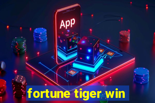 fortune tiger win