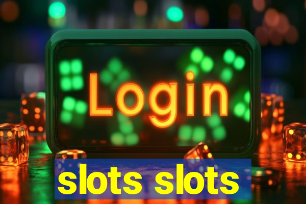 slots slots