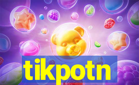 tikpotn