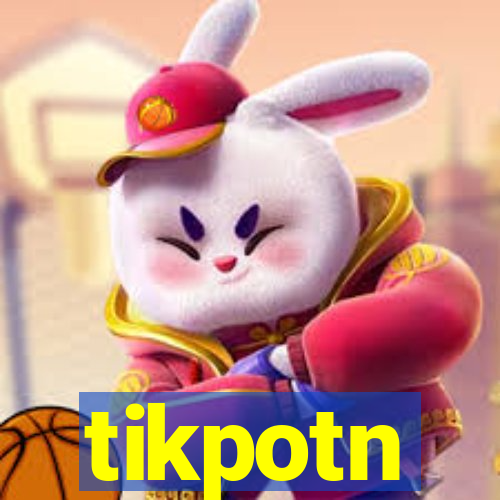 tikpotn