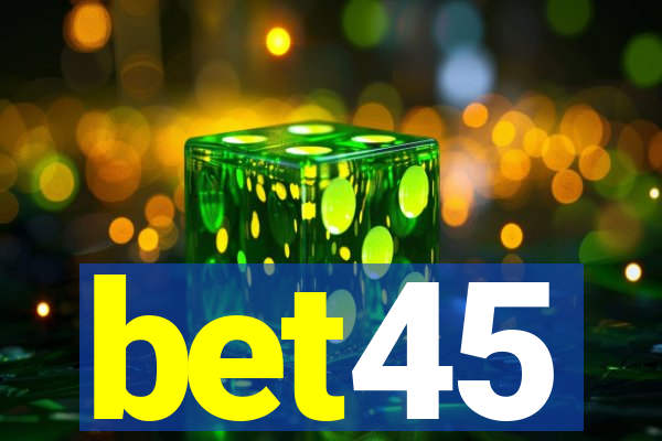 bet45