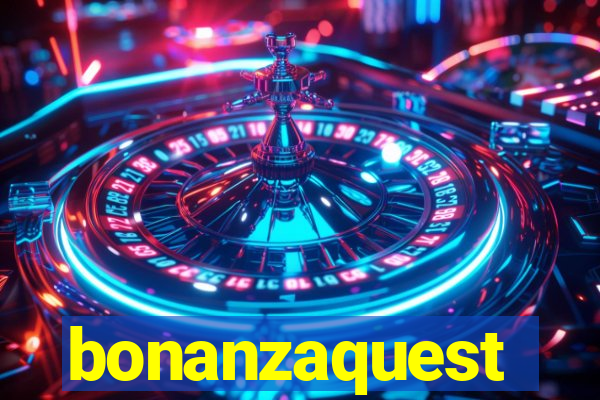 bonanzaquest