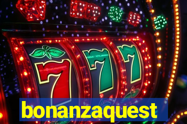 bonanzaquest