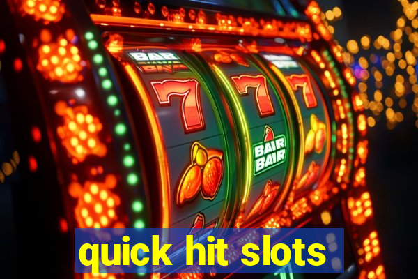 quick hit slots