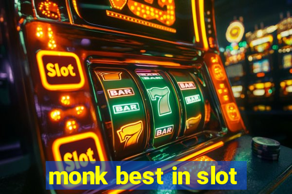 monk best in slot