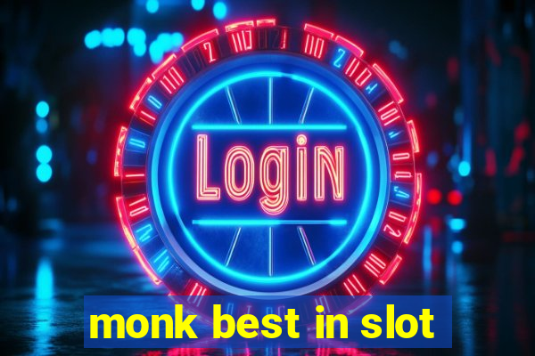 monk best in slot