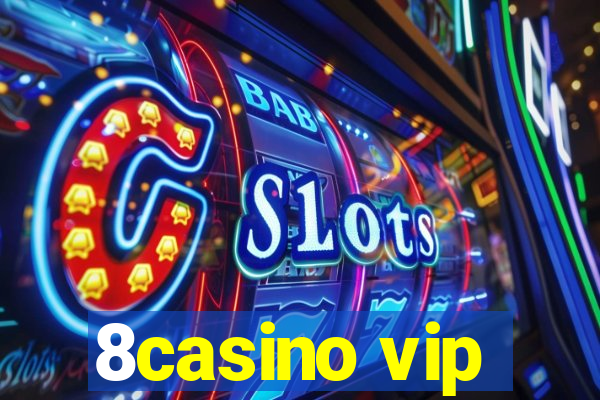 8casino vip