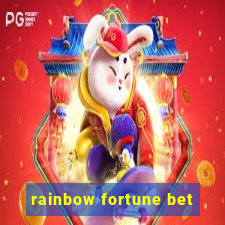 rainbow fortune bet