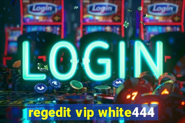 regedit vip white444