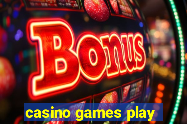 casino games play