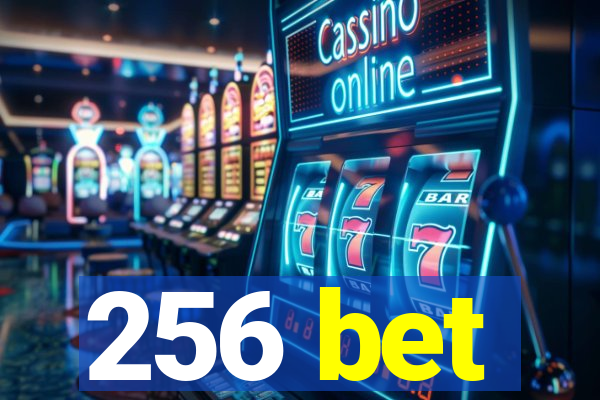 256 bet