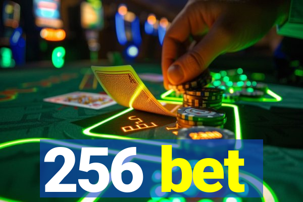 256 bet