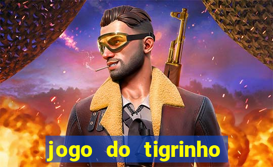 jogo do tigrinho da china