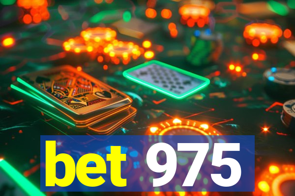 bet 975