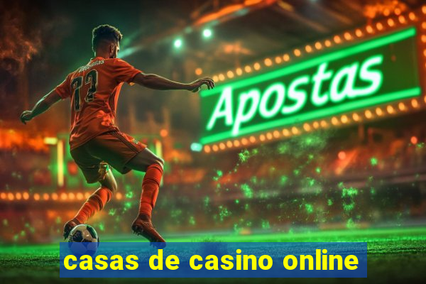 casas de casino online