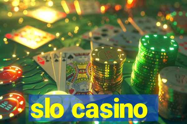 slo casino