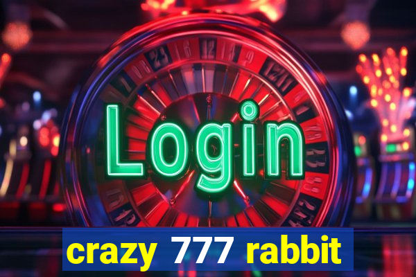 crazy 777 rabbit