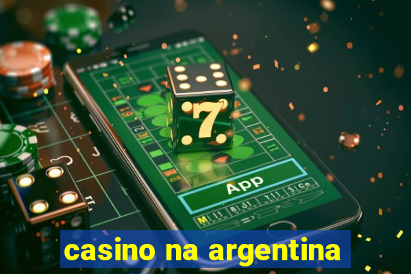 casino na argentina