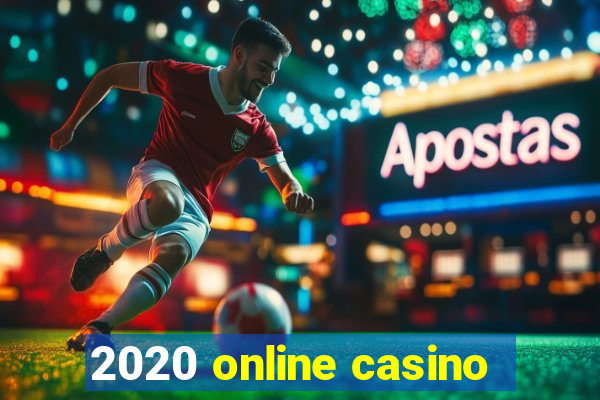 2020 online casino