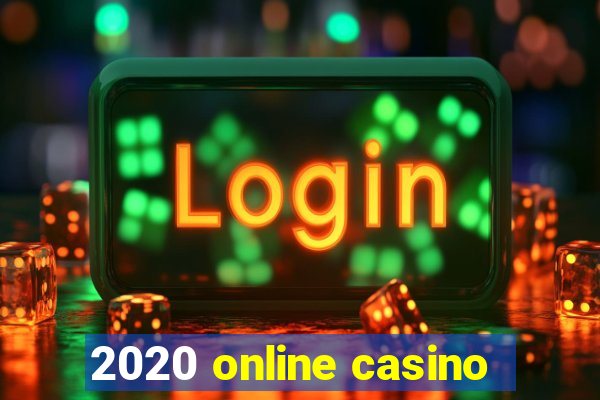 2020 online casino