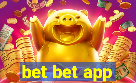 bet bet app