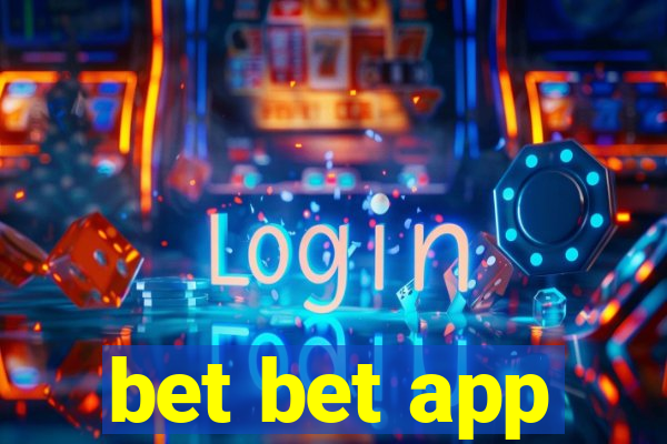 bet bet app