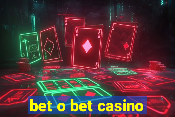 bet o bet casino