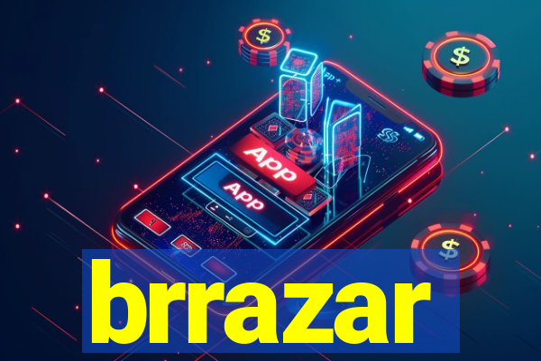 brrazar