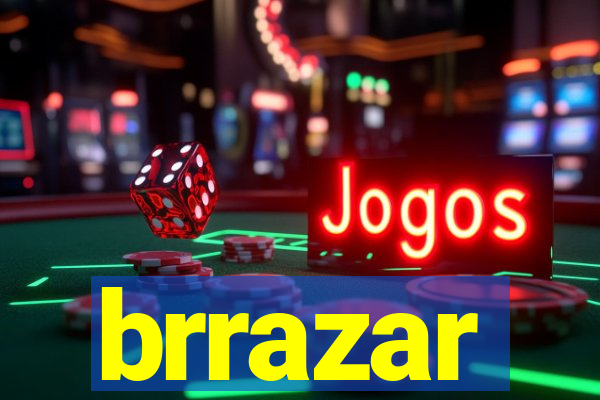 brrazar