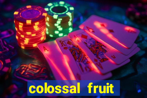 colossal fruit smash slot