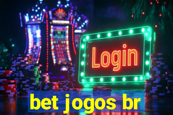 bet jogos br