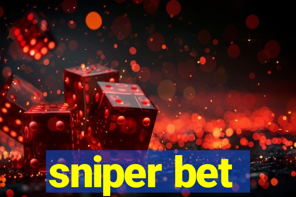 sniper bet