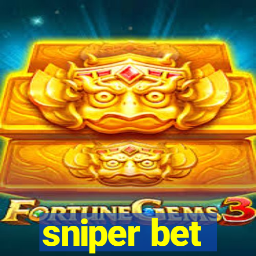 sniper bet