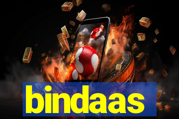 bindaas