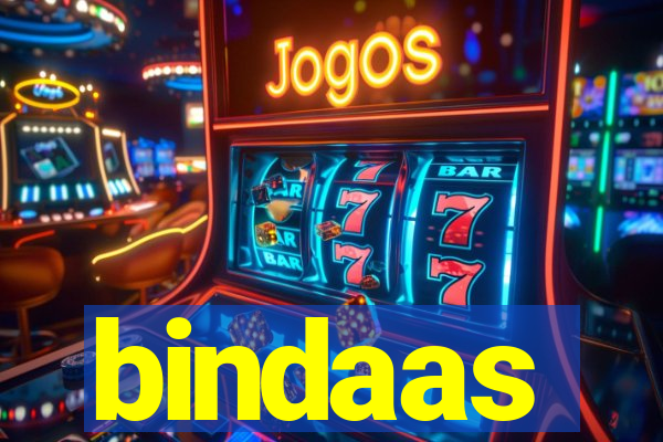 bindaas