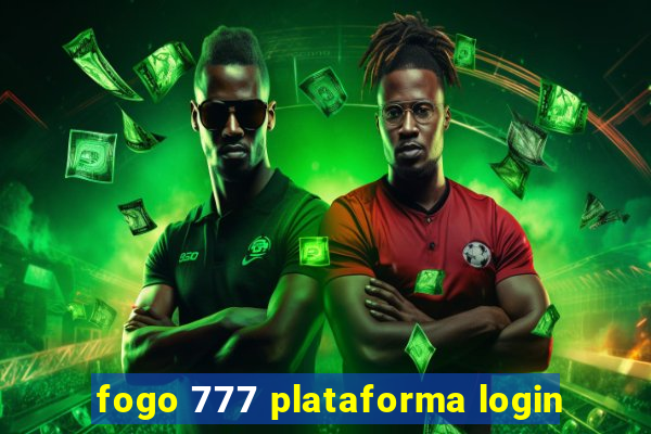 fogo 777 plataforma login