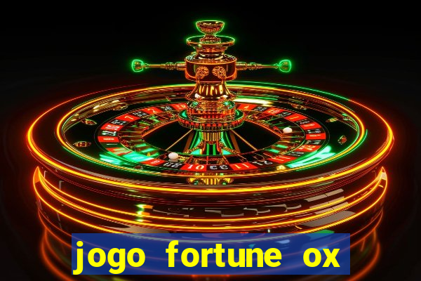 jogo fortune ox demo grátis