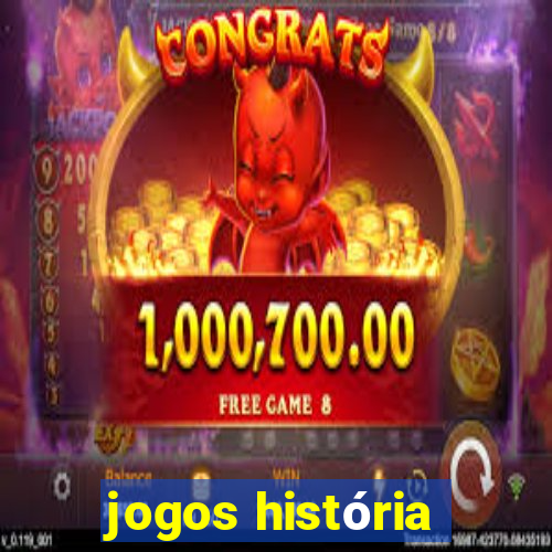 jogos história