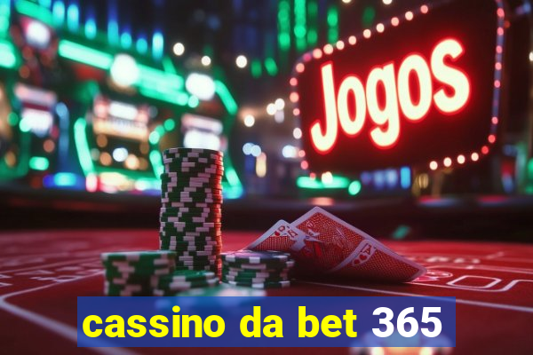 cassino da bet 365