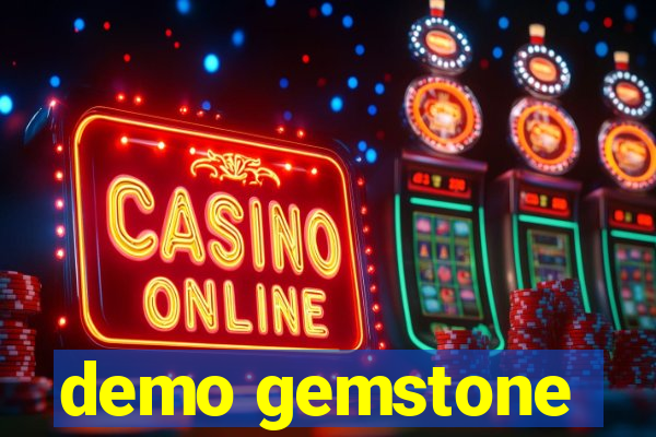 demo gemstone