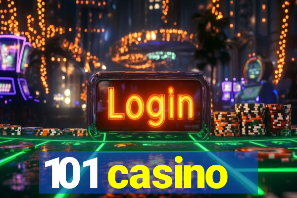 101 casino