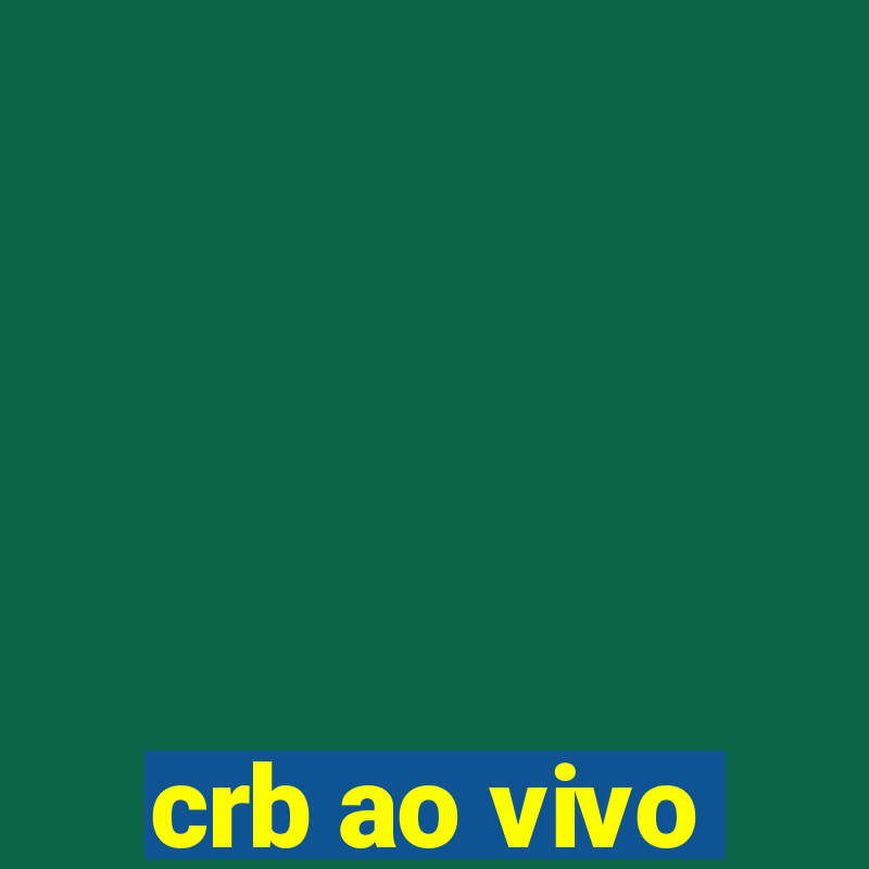 crb ao vivo