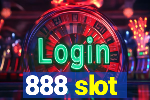 888 slot