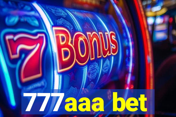 777aaa bet