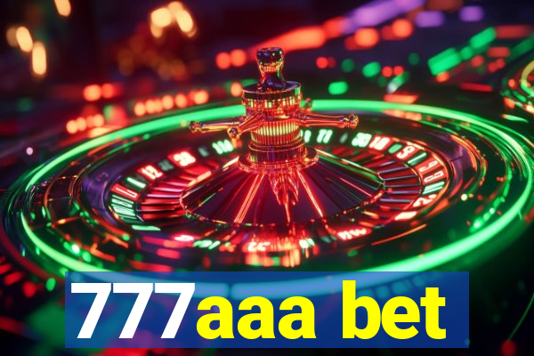 777aaa bet