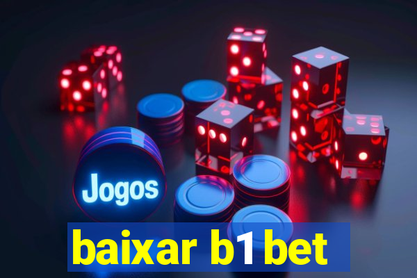 baixar b1 bet