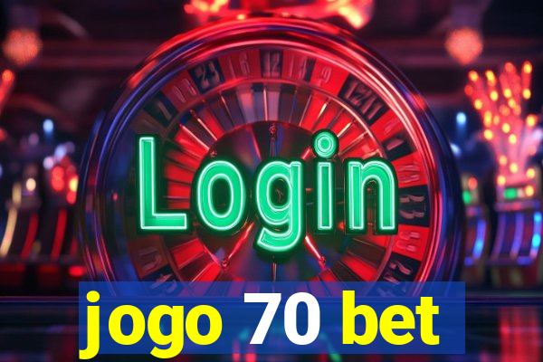 jogo 70 bet