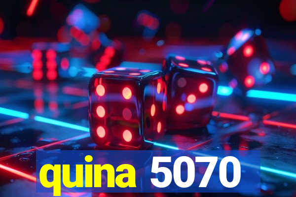 quina 5070