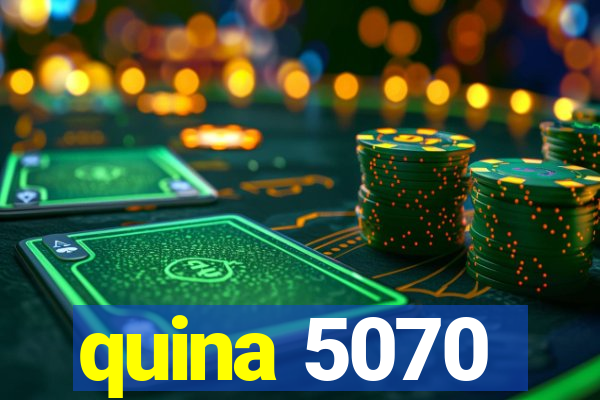 quina 5070