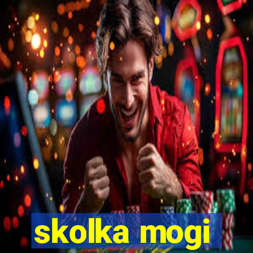 skolka mogi